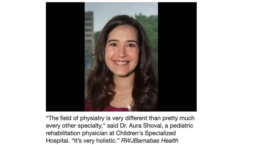 Pediatric physiatry offers medical treatments for brain, nerve, muscle and bone conditions